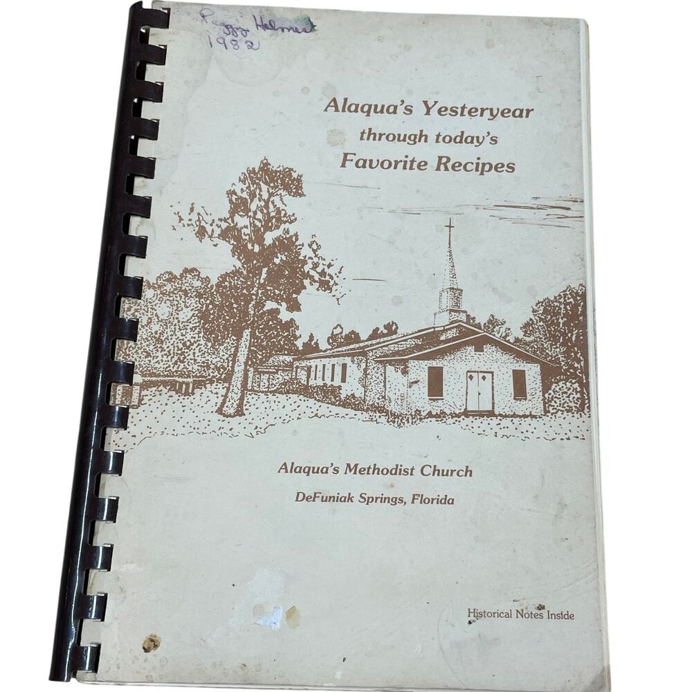 Alaqua's Yesteryear Through Today's Favorite Recipes Cookbook Good Condition